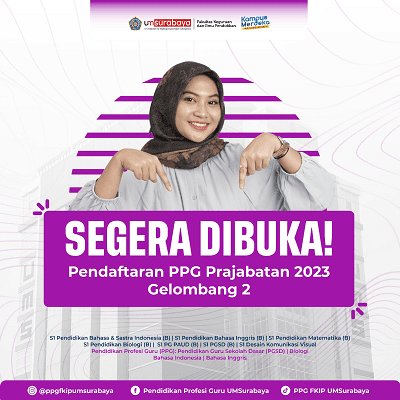 Pendaftaran PPG Prajabatan Tahun 2023 Gelombang 2 FKIP UMSurabaya ...